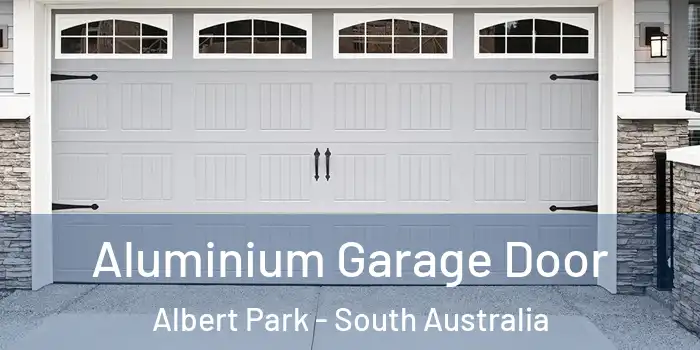 Aluminium Garage Door Albert Park - South Australia
