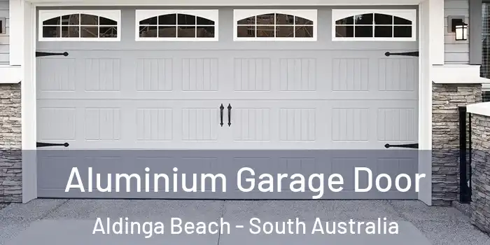 Aluminium Garage Door Aldinga Beach - South Australia
