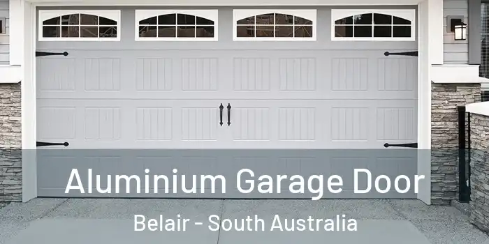 Aluminium Garage Door Belair - South Australia