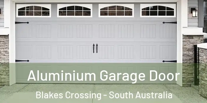 Aluminium Garage Door Blakes Crossing - South Australia