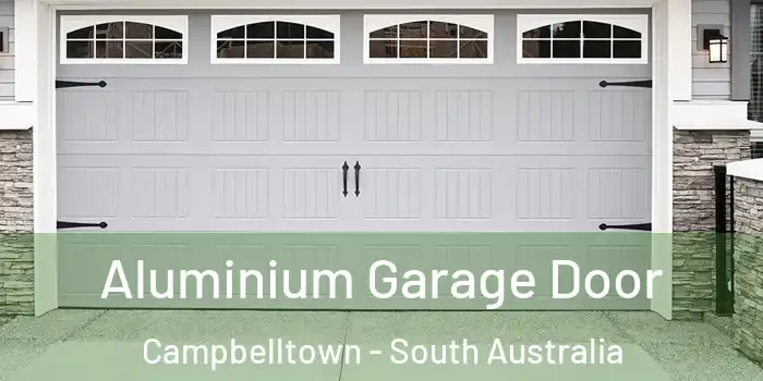 Aluminium Garage Door Campbelltown - South Australia
