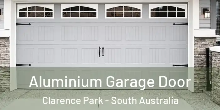 Aluminium Garage Door Clarence Park - South Australia