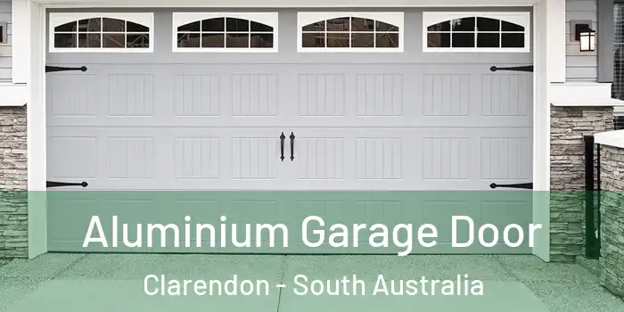 Aluminium Garage Door Clarendon - South Australia