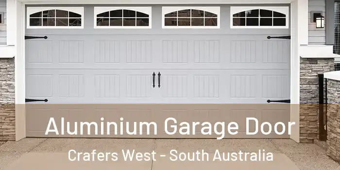 Aluminium Garage Door Crafers West - South Australia