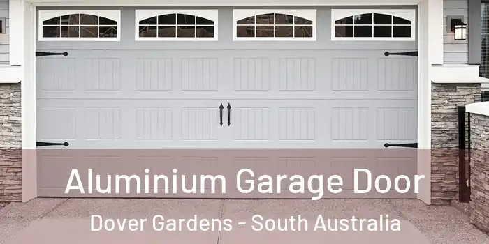 Aluminium Garage Door Dover Gardens - South Australia