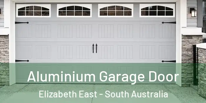 Aluminium Garage Door Elizabeth East - South Australia