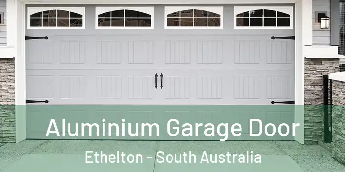 Aluminium Garage Door Ethelton - South Australia