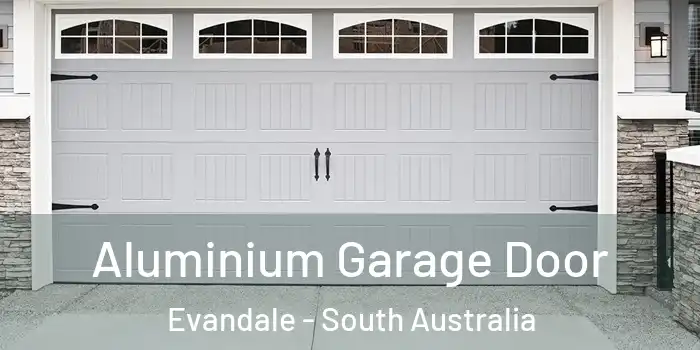 Aluminium Garage Door Evandale - South Australia