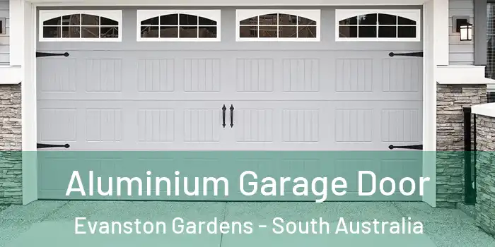 Aluminium Garage Door Evanston Gardens - South Australia
