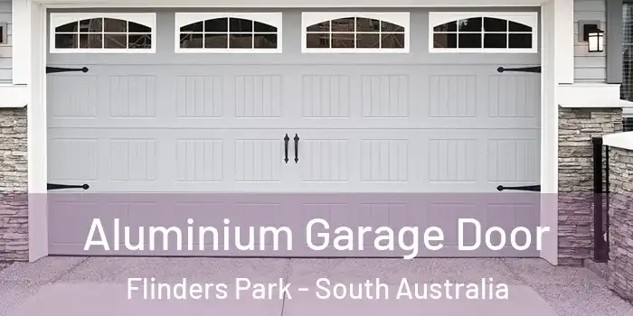Aluminium Garage Door Flinders Park - South Australia
