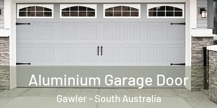 Aluminium Garage Door Gawler - South Australia