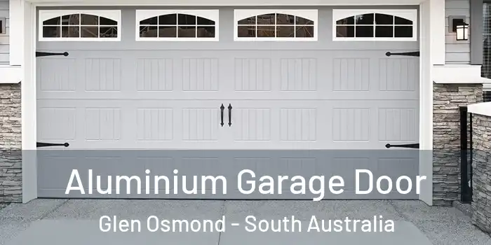 Aluminium Garage Door Glen Osmond - South Australia