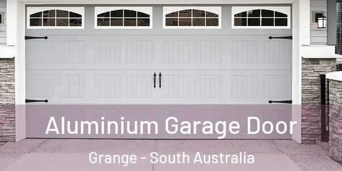 Aluminium Garage Door Grange - South Australia