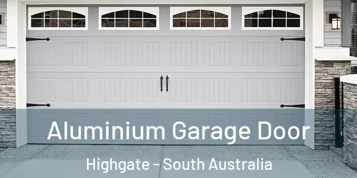 Aluminium Garage Door Highgate - South Australia