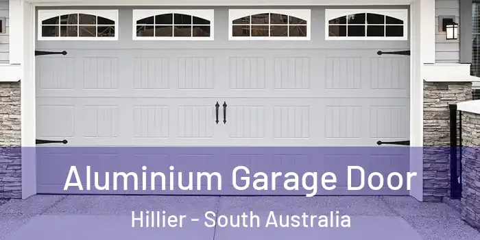 Aluminium Garage Door Hillier - South Australia