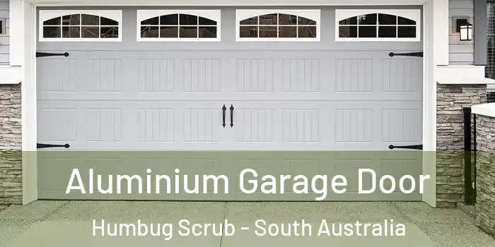 Aluminium Garage Door Humbug Scrub - South Australia