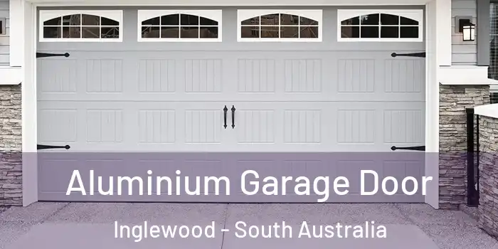 Aluminium Garage Door Inglewood - South Australia