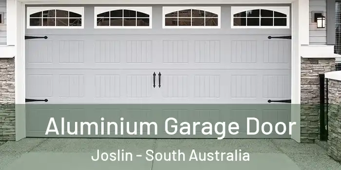 Aluminium Garage Door Joslin - South Australia