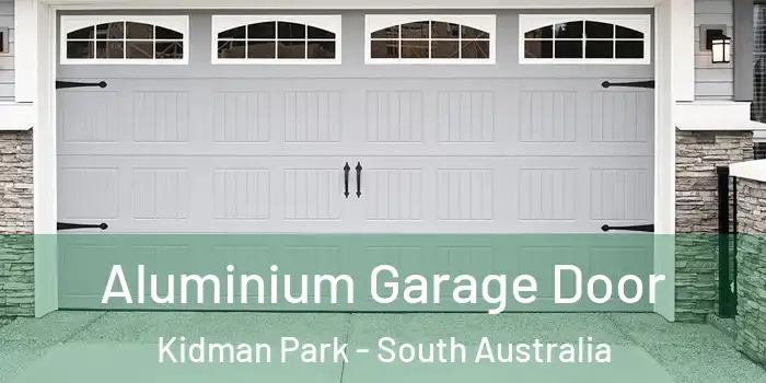 Aluminium Garage Door Kidman Park - South Australia