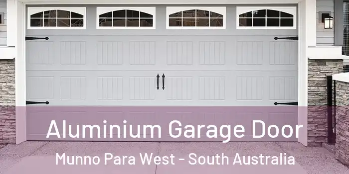 Aluminium Garage Door Munno Para West - South Australia