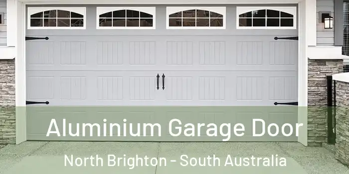 Aluminium Garage Door North Brighton - South Australia