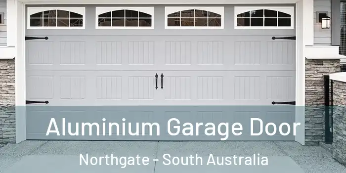 Aluminium Garage Door Northgate - South Australia