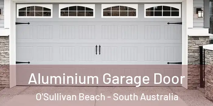 Aluminium Garage Door O'Sullivan Beach - South Australia