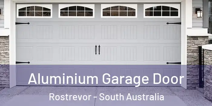 Aluminium Garage Door Rostrevor - South Australia