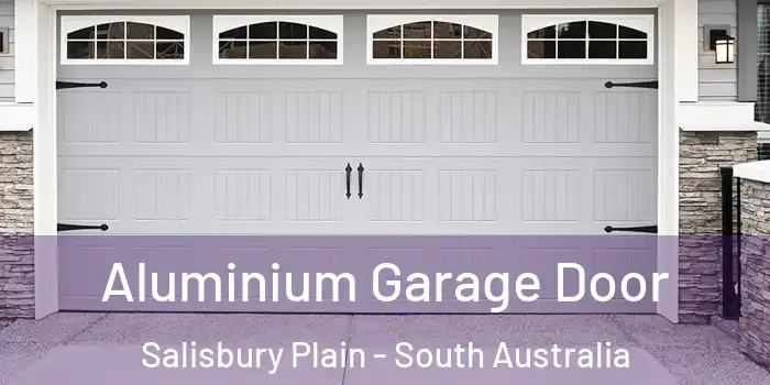 Aluminium Garage Door Salisbury Plain - South Australia