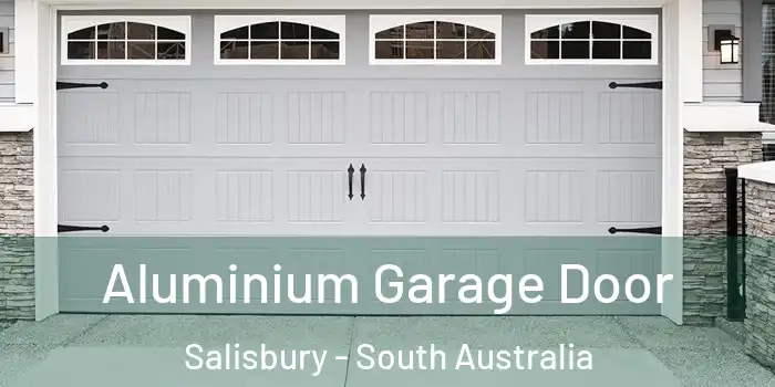 Aluminium Garage Door Salisbury - South Australia