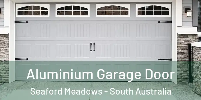 Aluminium Garage Door Seaford Meadows - South Australia