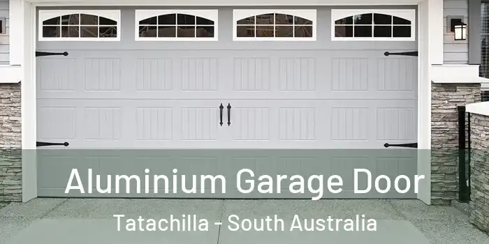 Aluminium Garage Door Tatachilla - South Australia