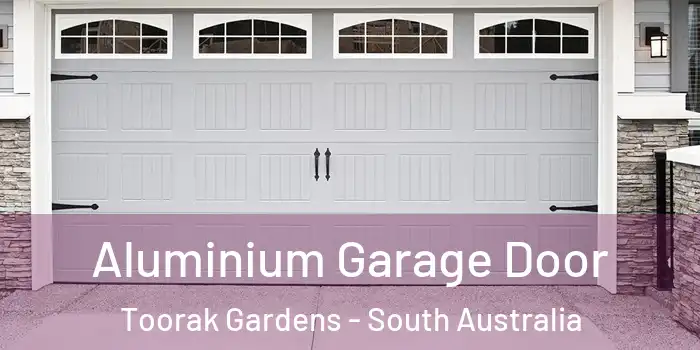 Aluminium Garage Door Toorak Gardens - South Australia