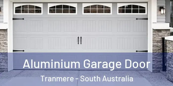 Aluminium Garage Door Tranmere - South Australia