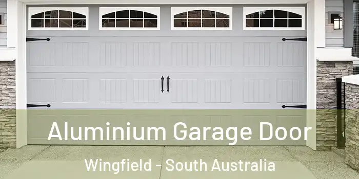 Aluminium Garage Door Wingfield - South Australia