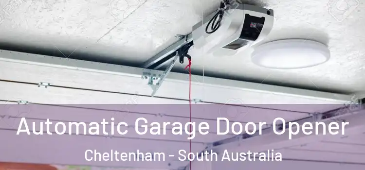 Automatic Garage Door Opener Cheltenham - South Australia