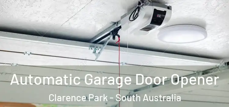 Automatic Garage Door Opener Clarence Park - South Australia