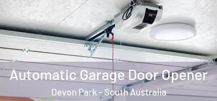 Automatic Garage Door Opener Devon Park - South Australia