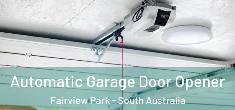 Automatic Garage Door Opener Fairview Park - South Australia