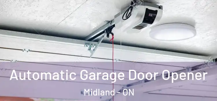 Automatic Garage Door Opener Midland - ON