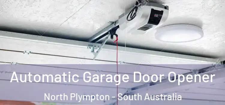 Automatic Garage Door Opener North Plympton - South Australia