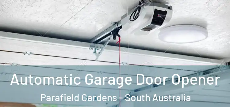 Automatic Garage Door Opener Parafield Gardens - South Australia