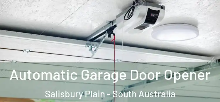 Automatic Garage Door Opener Salisbury Plain - South Australia