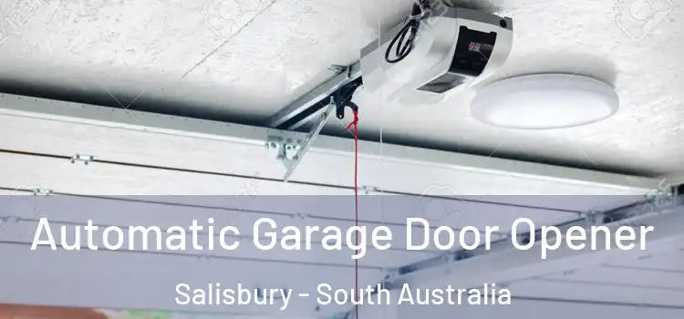 Automatic Garage Door Opener Salisbury - South Australia