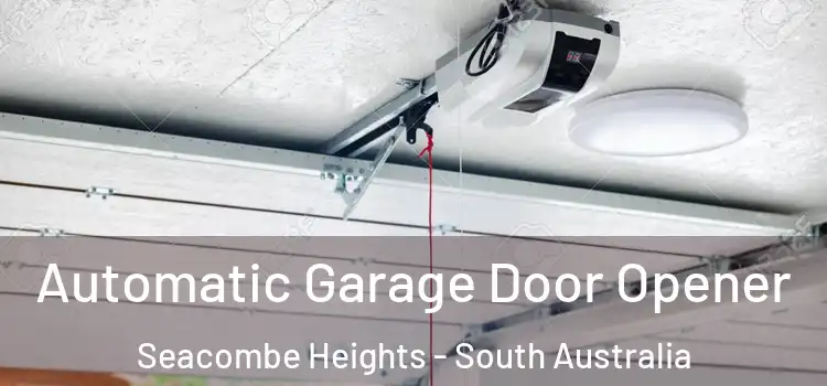 Automatic Garage Door Opener Seacombe Heights - South Australia