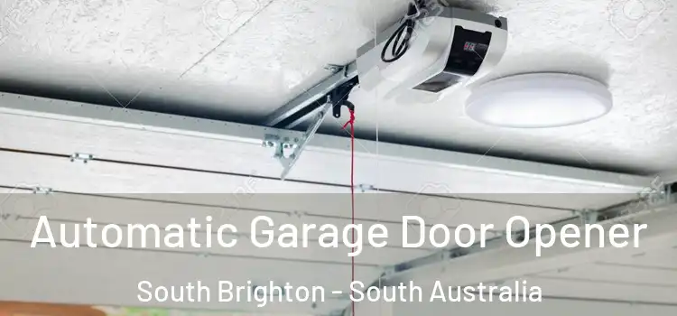 Automatic Garage Door Opener South Brighton - South Australia