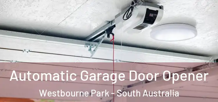 Automatic Garage Door Opener Westbourne Park - South Australia