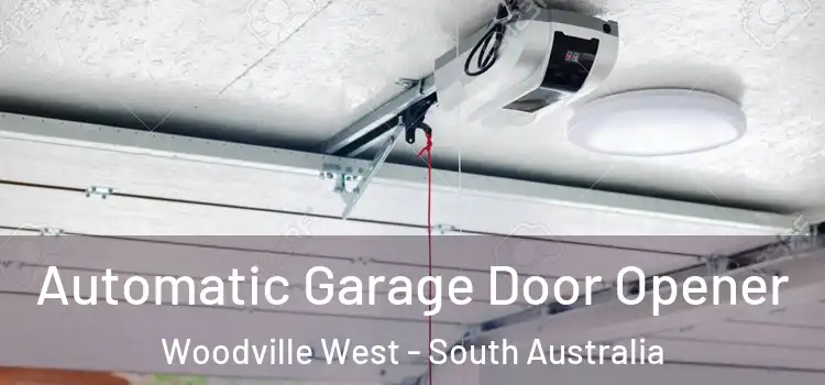 Automatic Garage Door Opener Woodville West - South Australia