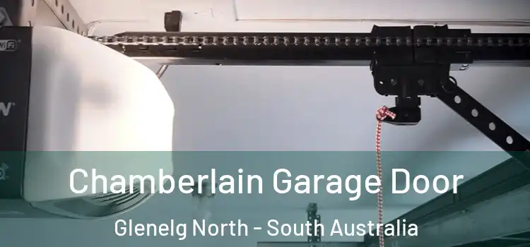 Chamberlain Garage Door Glenelg North - South Australia