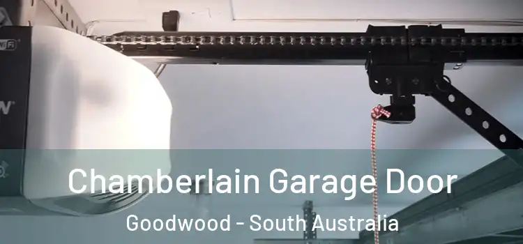 Chamberlain Garage Door Goodwood - South Australia